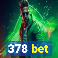 378 bet